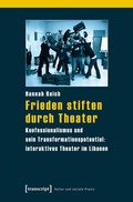 Cover: Frieden stiften durch Theater - transcript