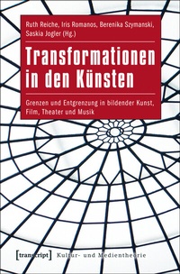 Enlarge image Cover: Transformationen in den Künsten - transcript