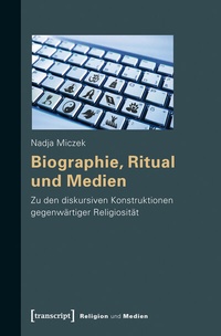 Enlarge image Cover: Biographie, Ritual und Medien - transcript