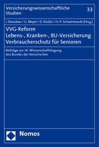 Abbildung von: VVG-Reform - Lebens-, Kranken-, BU-Versicherung - Verbraucherschutz für Senioren - Nomos