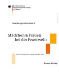 Cover: M&auml;dchen & Frauen bei der Feuerwehr - Nomos