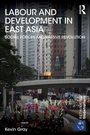 Cover: Labour and Development in East Asia - Routledge