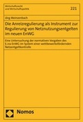 Cover: Die Anreizregulierung als Instrument zur Regulierung von Netznutzungsentgelten im neuen EnWG - Nomos