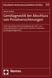 Abbildung von: Gendiagnostik bei Abschluss von Privatversicherungen - Nomos