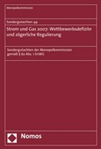 Abbildung von: Sondergutachten 49. Strom und Gas 2007: Wettbewerbsdefizite und zögerliche Regulierung - Nomos