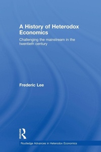 Enlarge image Cover: A History of Heterodox Economics - Routledge