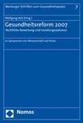 Bild: Gesundheitsreform 2007 - Rechtliche Bewertung und Handlungsoptionen - Nomos