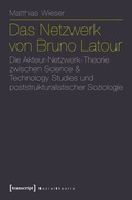 Cover: Das Netzwerk von Bruno Latour - transcript