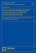 Cover: Die Europ&auml;ische Privatgesellschaft und die spanische Sociedad de Responsabilidad Limitada - Nomos