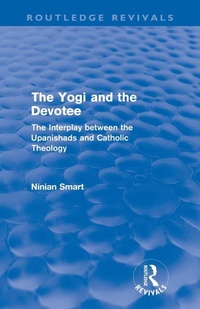 Enlarge image Cover: The Yogi and the Devotee (Routledge Revivals) - Routledge