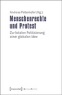 Cover: Menschenrechte und Protest - transcript Verlag