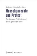 Cover: Menschenrechte und Protest - transcript Verlag