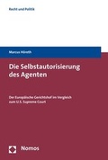 Cover: Die Selbstautorisierung des Agenten - Nomos
