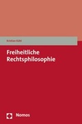 Cover: Freiheitliche Rechtsphilosophie - Nomos