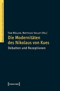 Cover: Die Modernit&auml;ten des Nikolaus von Kues - transcript