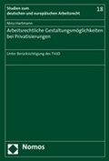 Cover: Arbeitsrechtliche Gestaltungsm&ouml;glichkeiten bei Privatisierungen - Nomos