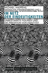 Enlarge image Cover: Im Netz der Eindeutigkeiten - transcript