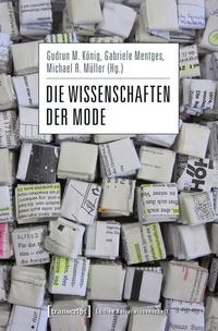 Abbildung von: Die Wissenschaften der Mode - transcript