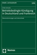 Cover: Betriebsbedingte K&uuml;ndigung in Deutschland und Frankreich - Nomos
