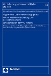 Abbildung von: Allgemeines Gleichbehandlungsgesetz. Private Krankenversicherung und Gesundheitsreform. Schwachstellen der VVG-Reform - Nomos