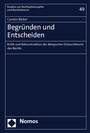 Cover: Begründen und Entscheiden - Nomos