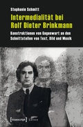 Cover: Intermedialit&auml;t bei Rolf Dieter Brinkmann - transcript