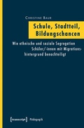 Cover: Schule, Stadtteil, Bildungschancen - transcript