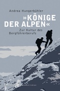 Cover: &raquo;K&ouml;nige der Alpen&laquo; - transcript