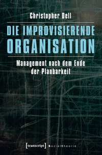 Enlarge image Cover: Die improvisierende Organisation - transcript