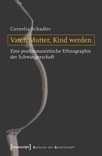 Enlarge image Cover: Vater, Mutter, Kind werden - transcript