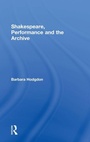 Cover: Shakespeare, Performance and the Archive - Routledge