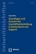 Abbildung von: Grundlagen und Grenzen der Geschäftsleiterhaftung in Deutschland und England - Nomos