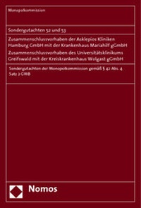 Abbildung von: Sondergutachten 52 und 53: Zusammenschlussvorhaben der Asklepios Kliniken Hamburg GmbH mit der Krankenhaus Mariahilf gGmbH - Zusammenschlussvorhaben des Universitätsklinikums Greifswald mit der Kreiskankenhaus Wolgast gGmbH - Nomos