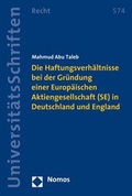 Abbildung von: Die Haftungsverhältnisse bei der Gründung einer Europäischen Aktiengesellschaft (SE) in Deutschland und England - Nomos