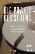 Cover: Die Praxis des Sehens - transcript