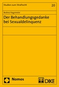 Cover: Der Behandlungsgedanke bei Sexualdelinquenz - Nomos
