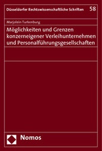 Abbildung von: Möglichkeiten und Grenzen konzerneigener Verleihunternehmen und Personalführungsgesellschaften - Nomos