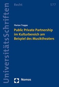 Abbildung von: Public Private Partnership im Kulturbereich am Beispiel des Musiktheaters - Nomos