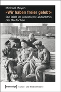 Cover: &raquo;Wir haben freier gelebt&laquo; - transcript