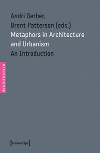 Enlarge image Cover: Metaphors in Architecture and Urbanism - transcript