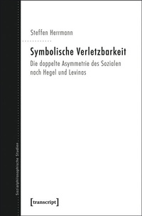 Enlarge image Cover: Symbolische Verletzbarkeit - transcript