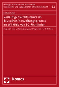Abbildung von: Vorläufiger Rechtsschutz im deutschen Verwaltungsprozess im Wirkfeld von EG-Richtlinien - Nomos