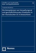 Abbildung von: Die Kompetenzen von Verwaltungsrat und geschäftsführenden Direktoren in der monistischen SE in Deutschland - Nomos