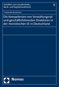 Abbildung von: Die Kompetenzen von Verwaltungsrat und geschäftsführenden Direktoren in der monistischen SE in Deutschland - Nomos