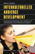 Cover: Interkulturelles Audience Development - transcript