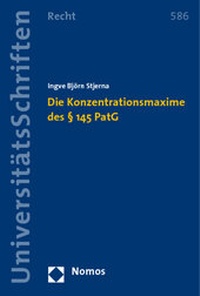 Abbildung von: Die Konzentrationsmaxime des § 145 PatG - Nomos