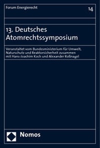 Abbildung von: 13. Deutsches Atomrechtssymposium - Nomos