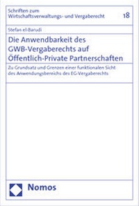 Abbildung von: Die Anwendbarkeit des GWB-Vergaberechts auf Öffentlich-Private Partnerschaften - Nomos