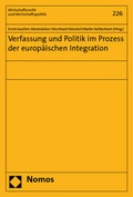 Cover: Verfassung und Politik im Prozess der europ&auml;ischen Integration - Nomos