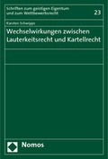 Cover: Wechselwirkungen zwischen Lauterkeitsrecht und Kartellrecht - Nomos